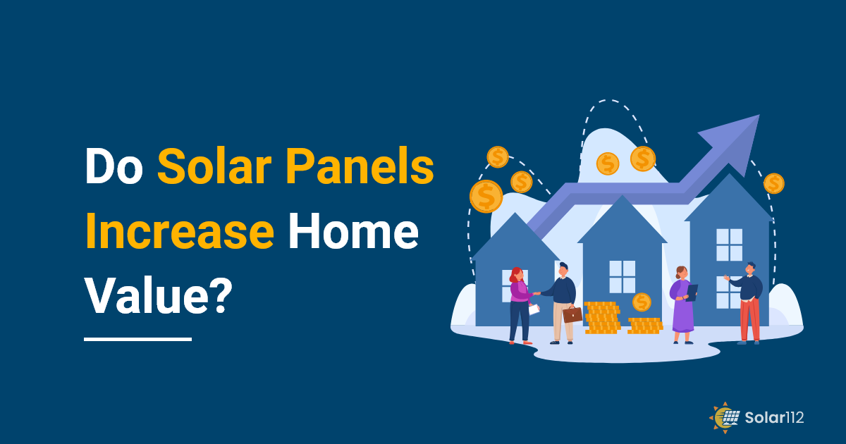 Do Solar Panels Increase Home Value? - Solar 112