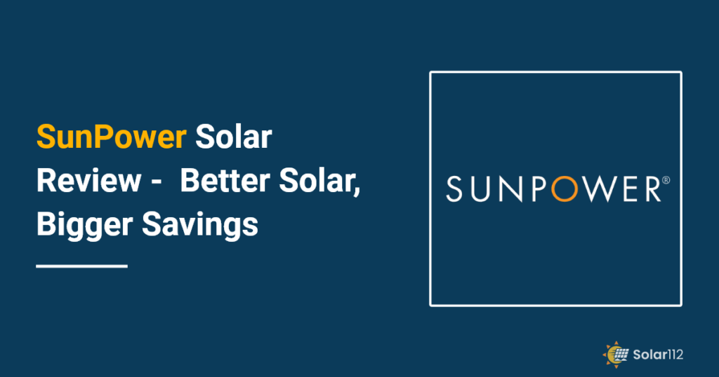 SunPower Solar Review