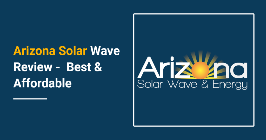 Arizona Solar Wave review