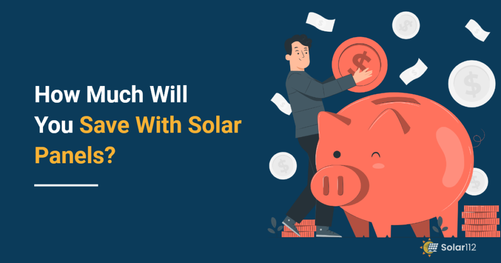how much money will I save with solar panels