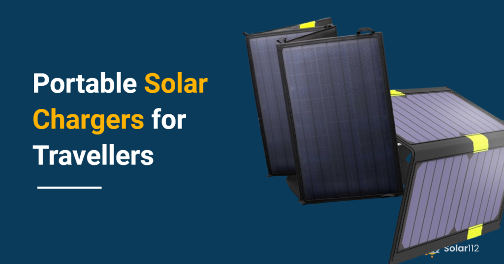 Portable Solar Chargers for Travellers